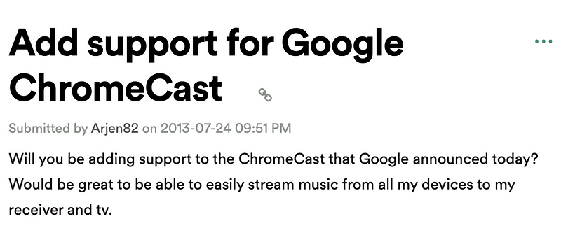 Example of user requests for Chromecast support.